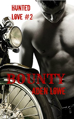 Bounty (Hunted Love #2)