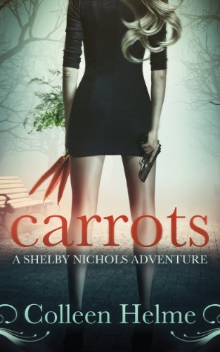 Free: Carrots (A Shelby Nichols Adventure)