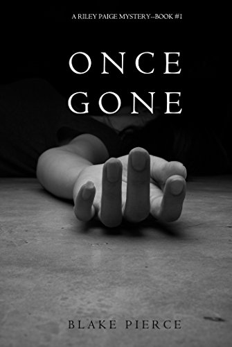 Free: Once Gone (Riley Paige Mystery-Book 1)