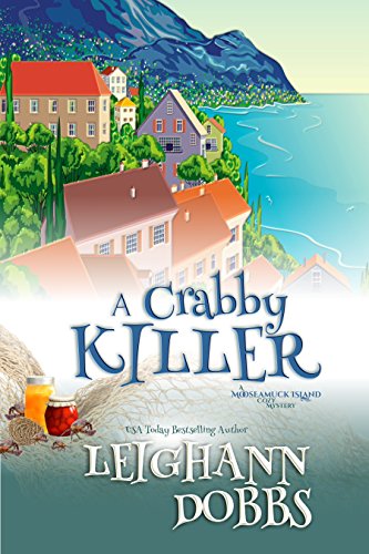 Free: A Crabby Killer (Moosamuck Island Cozy Mystery)