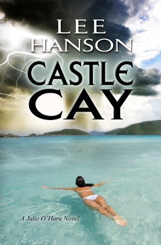 Free: Castle Cay (A Julie O’Hara Mystery)