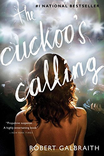 The Cuckoo’s Calling (Cormoran Strike Book 1)