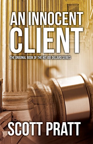 An Innocent Client (Joe Dillard Series Book 1)