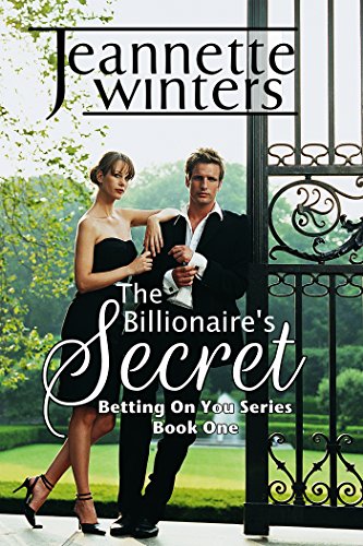 Free: The Billionaire’s Secret (Betting On You Series)