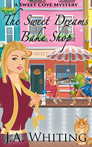 Free: The Sweet Dreams Bake Shop (A Sweet Cove Mystery Book 1)