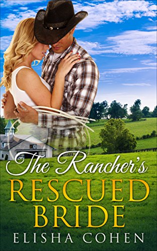 Free: The Rancher’s Rescued Bride