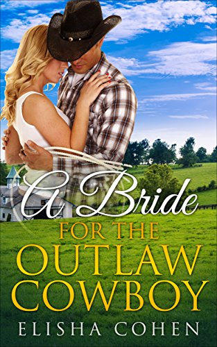 Free: A Bride for the Outlaw Cowboy