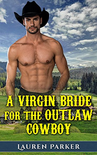 Free: A Virgin Bride for the Outlaw Cowboy