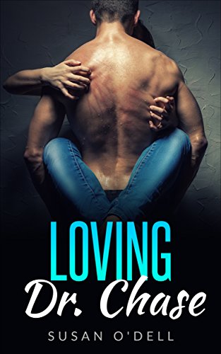 Free: Loving Dr. Chase