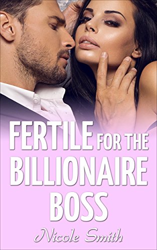 Free: Fertile For The Billionaire Boss