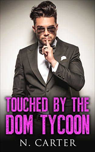 Free: Touched By The Dom Tycoon