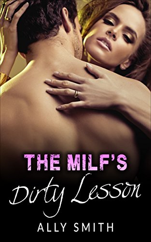 Free: The MILF’s Dirty Lesson