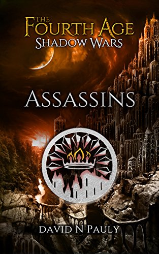 The Fourth Age Shadow Wars:  Assassins