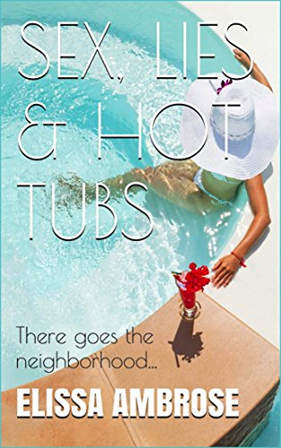 Sex, Lies & Hot Tubs