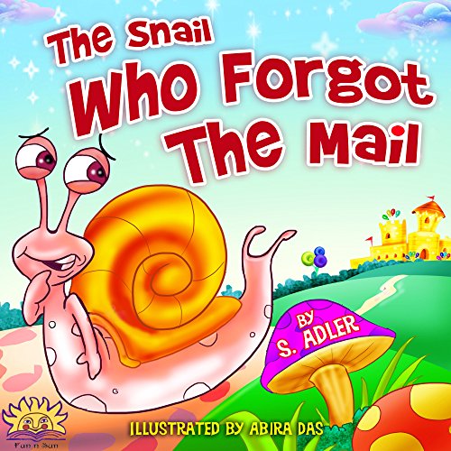 Free: The Snail Who Forgot The Mail