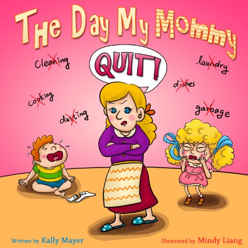 The Day My Mommy Quit