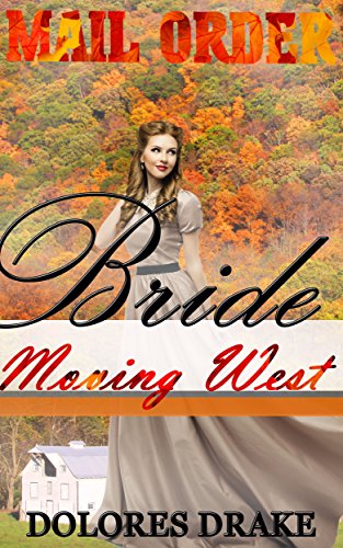 Free: Mail Order Bride, Moving West