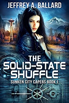 The Solid-State Shuffle: Sunken City Capers Book 1