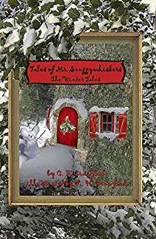 Tales of Mr. Snuggywhiskers: The Winter Tales