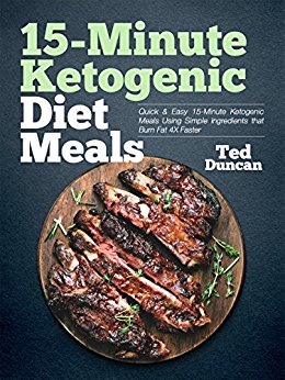 15-Minute Ketogenic Diet Meals