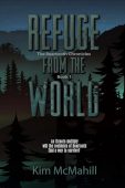 Refuge from the World (The Beartooth Chronicles, Book 1)