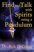 Find and Talk with Spirits using a Pendulum