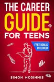 Free: The Career Guide for Teens