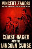 Chase Baker and the Lincoln Curse: A Chase Baker Thriller