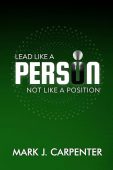 Free: Lead Like a Person: Not Like a Position