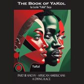 African Americans a Dying Race: Reparations for Repatriation: The Book of YaKol