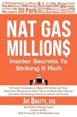 Free: Nat Gas Million$: Insider Secrets To Striking It Rich