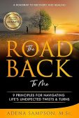 Free: The Road Back to Me: 9 Principles for Navigating Life’s Unexpected Twists & Turns