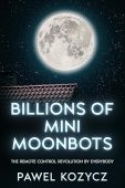 Billions Of Mini Moonbots