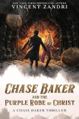 Chase Baker and the Purple Robe of Christ