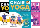 Free: The Ultimate Chair Yoga Series for Men, Seniors, and Weight Loss!