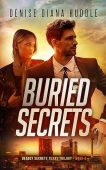 Buried Secrets: Deadly Secrets Texas Trilogy – Book 3