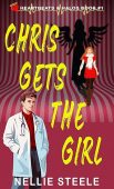 Chris Gets the Girl: A Sweet Paranormal Romance