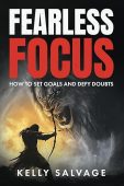 Free: Fearless Focus: How to set goals and defy doubts