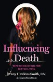 Influencing Death: Reframing Dying for Better Living