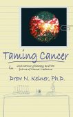 Taming Cancer: 21st Century Biology and the Future of Cancer Medicine