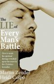 The Lie of Every Man’s Battle