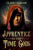 Free: Apprentice to the Time Gods: A Time Travel Novel