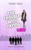 The Trouble With Dating Lexi